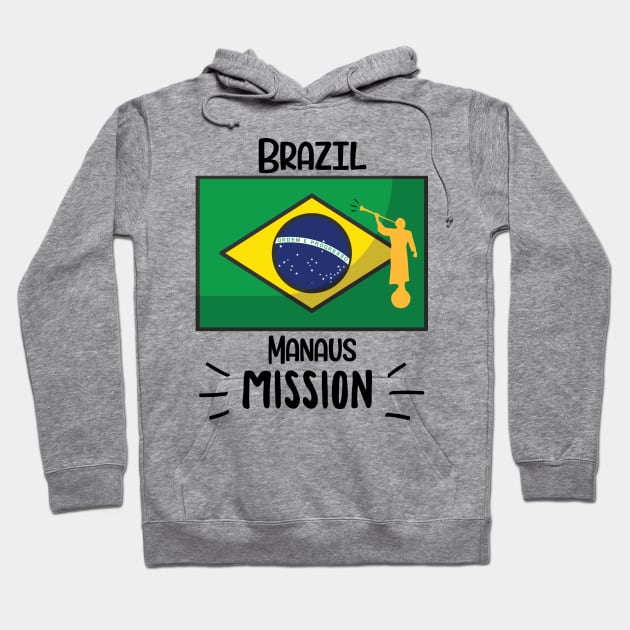 Brazil Manaus Mormon LDS Mission Missionary Gift Idea Hoodie by TruckerJunk